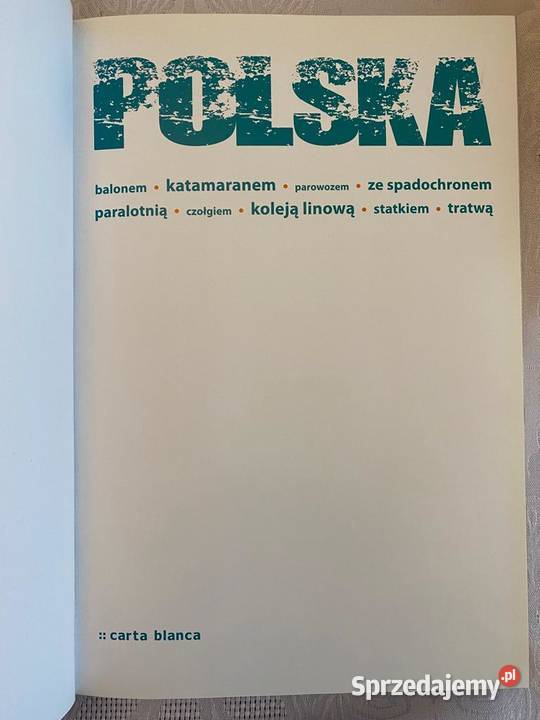 Polska balonem katamaranem parowozem ze Kraków