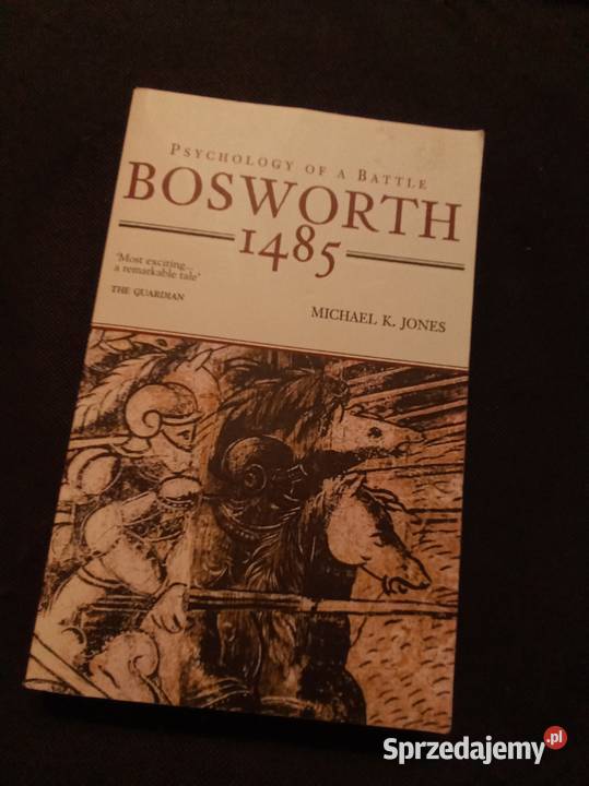 The psychology of a battle bosworth 1485 Książki naukowe i popularnonaukowe Warszawa sprzedam
