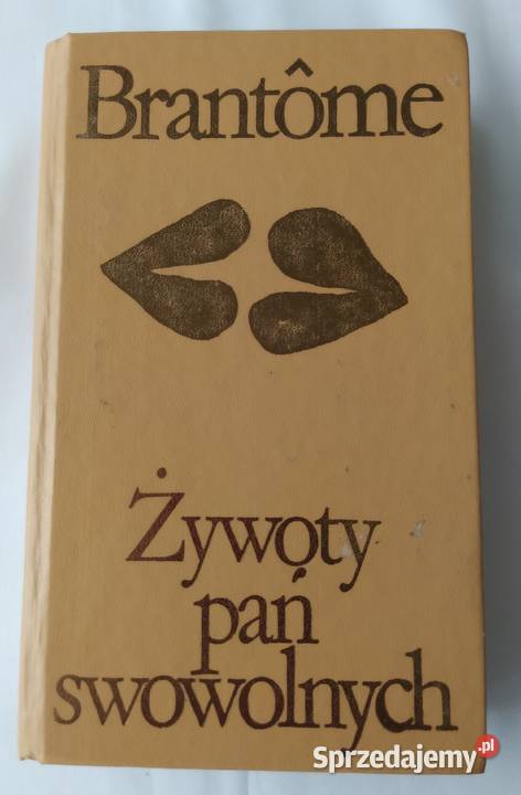 ŻYWOTY PAŃ SWAWOLNYCH Brantme Hajnówka