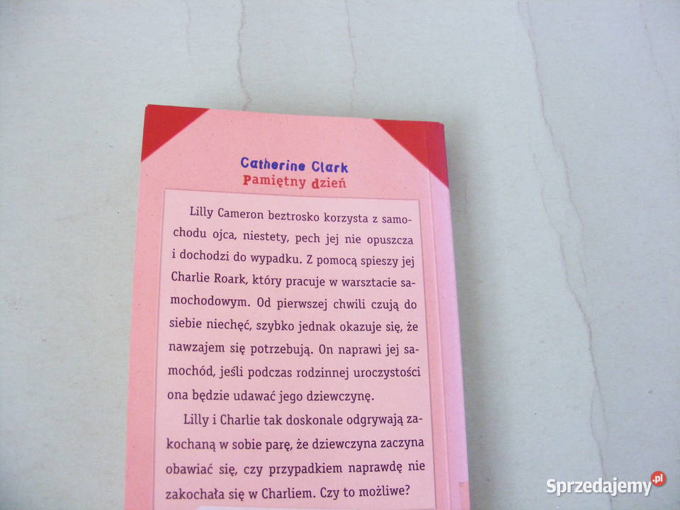 Pamiętny dzień Clarc Bezczelna Kubacka Szczęście Rok wydania 2013 Proza i poezja Oborniki Śląskie