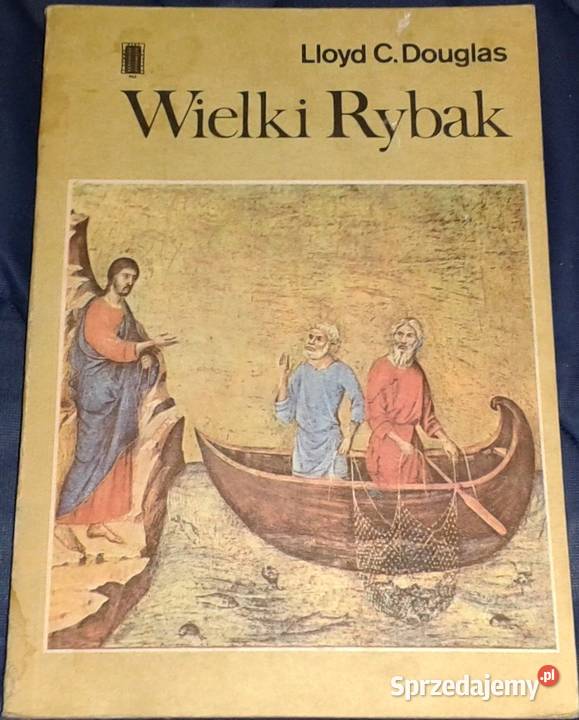 Wielki Rybak Lloyd C Douglas Chełm