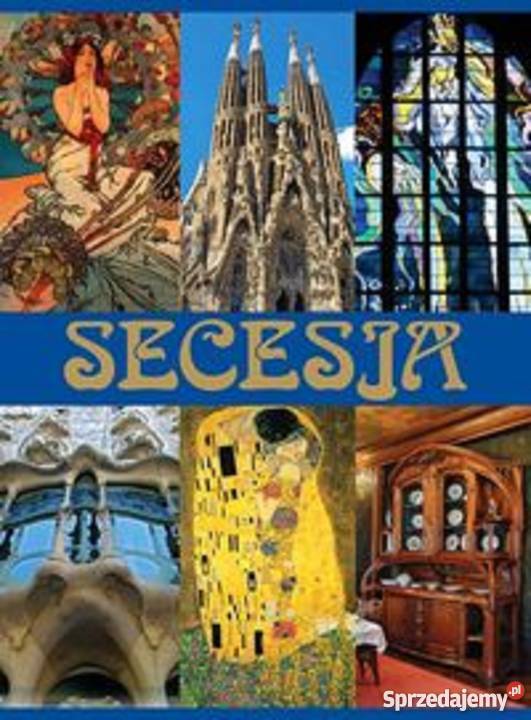Secesja ALBUMY ARCHITEKTURA HISTORIA SZTUKA fa sztuka i architektura Szczecin sprzedam