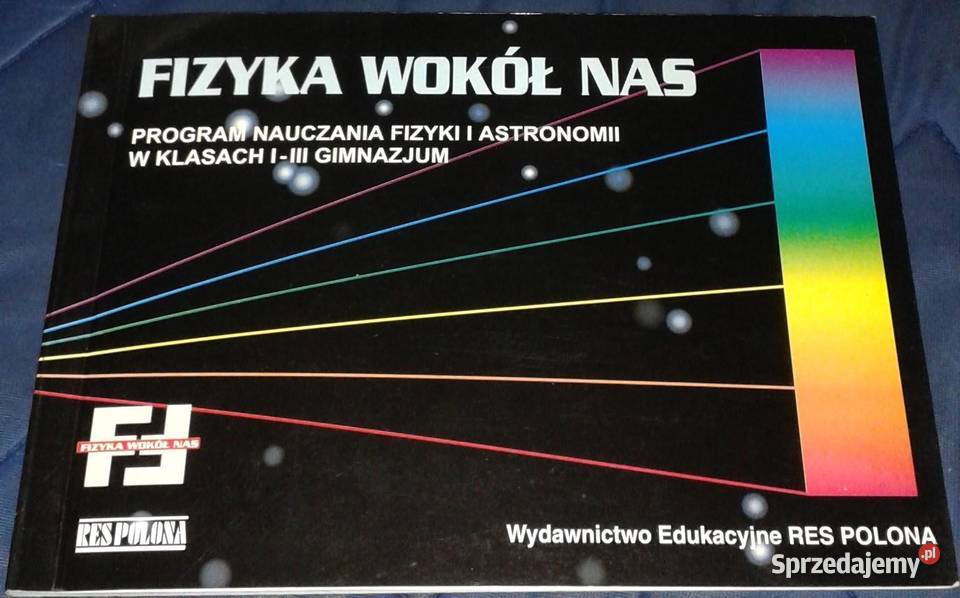 Fizyka wokół nas Program nauczania fizykii i