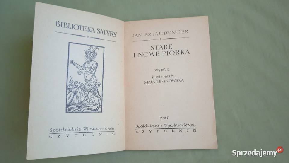 Stare i nowe piórka Sztaudynger wydanie 1957 r Rok wydania 1957 Warszawa