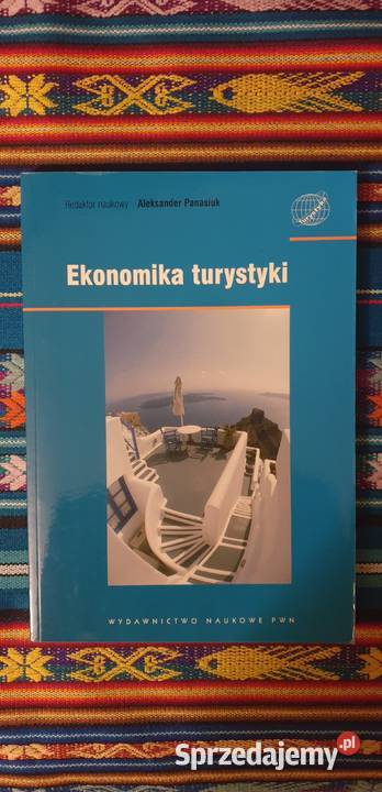 Ekonomika turystyki PANASIUK PWN Rok wydania 2007 Książki naukowe i popularnonaukowe Łódź sprzedam
