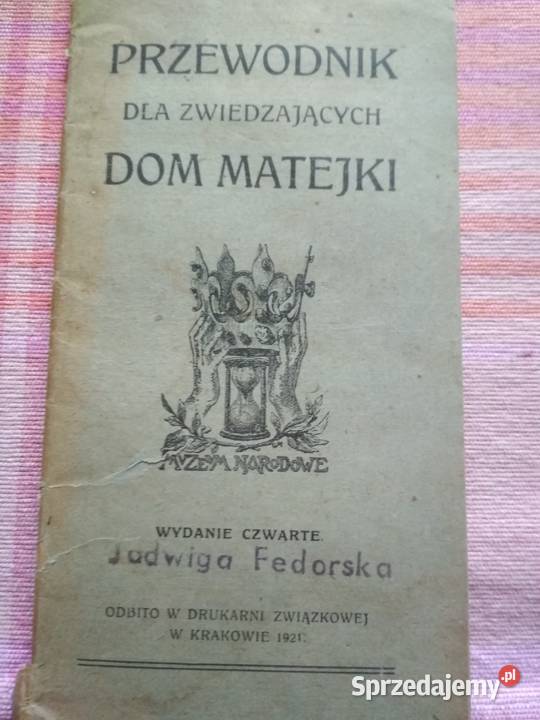 Dom Matejki. Przewodnik dla zwiedzających 1921r