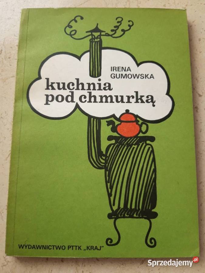 Kuchnia pod chmurką Irena Gumowska KRAJ 1988