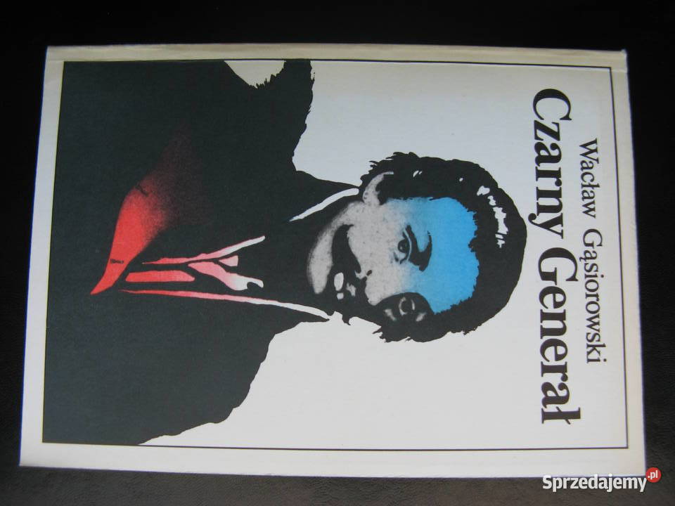 Wacław Gąsiorowski Czarny Generał Proza i poezja wielkopolskie