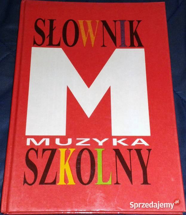 Muzyka Słownik Szkolny Irena Poniatowska Chełm