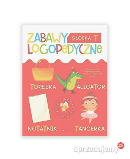 zeszyt zabawy logopedyczne głoska T ksiązka Olsztyn