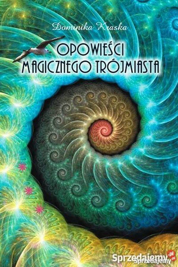 Opowieści magicznego Trójmiasta Kraska Dominika Wejherowo