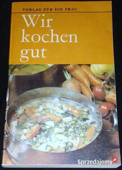 Wir kochen gut Verlag fur die Frau Reinhardt Chełm