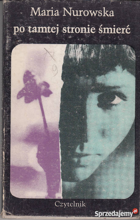 02018 TAMTEJ STRONIE ŚMIERĆ MARIA NUROWSKA Proza i poezja Czyrna