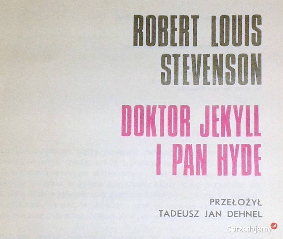 Doktor Jekyll i pan Hyde Robert Louis Stevenson Chełm