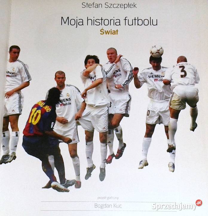Moja historia futbolu Tom 1 Świat Stefan