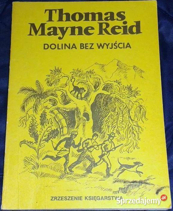 Dolina bez wyjścia Thomas Mayne Reid Chełm