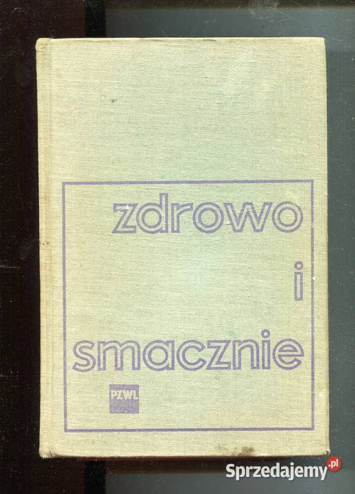 Zdrowo i smacznie Poradnik racjonalnego żywienia