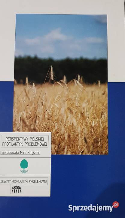 perspektywy polskiej profilaktyki problemowej