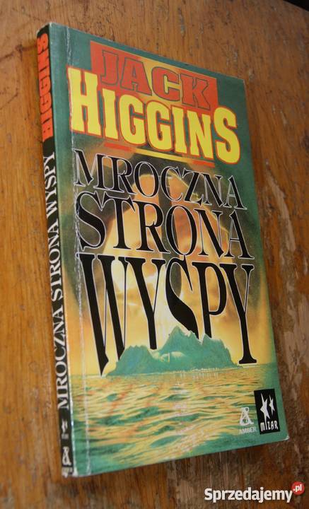 Jack Higgins Mroczna strona wyspy Rok wydania 1992 Parczew