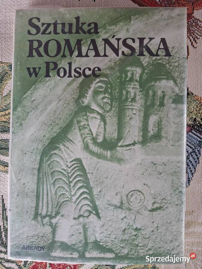 Sztuka Romańska w Polsce 1 Dzieje sztuki w małopolskie