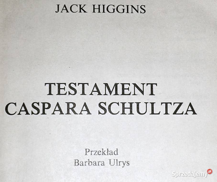 Testament Caspara Schultza Jack Higgins miękka Chełm