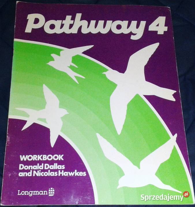 Pathway 4 Workbook N Hawkes D Dalls Chełm sprzedam