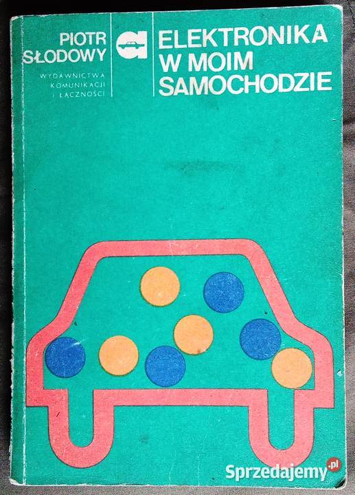 Książki elektronika elektrotechnika samochodowa ISBN 8320600685 Pozostałe mazowieckie Legionowo