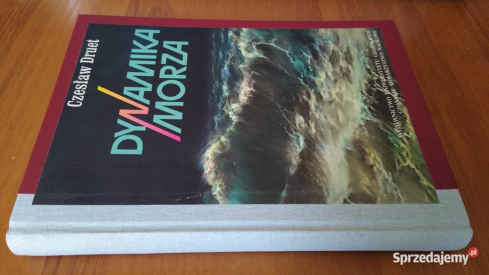 Dynamika morza Czesław Druet Uniwersytet Gdański Gdańsk
