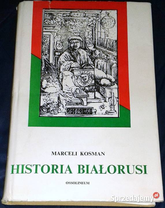 Historia Białorusi Marceli Kosman lubelskie Chełm
