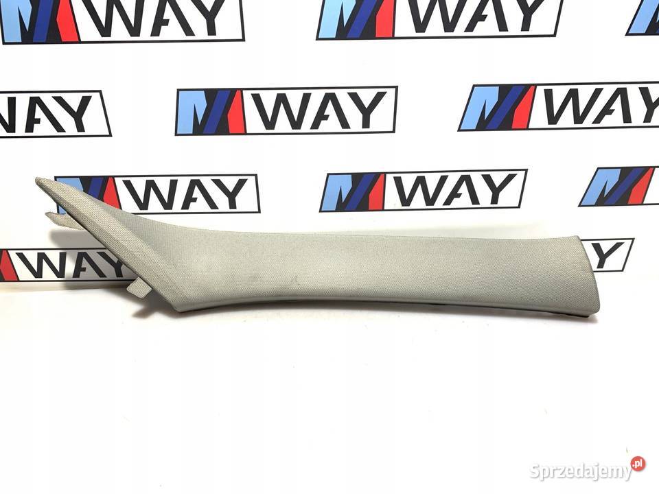 BMW F30 F31 LISTWA OSŁONA SŁUPKA PRAWA SZARA osobowe dolnośląskie