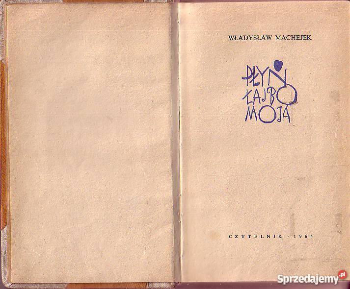 9592 PŁYŃ LAJBO MOJA WŁADYSŁAW MACHEJEK Czyrna sprzedam