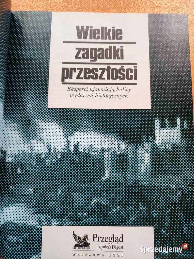 Wielkie zagadki przeszłości Readers Digest w świętokrzyskie Kielce