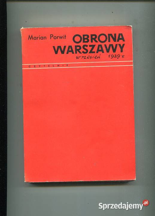 Obrona Warszawy wrzesień 1939 Marian Porwit zachodniopomorskie Szczecin