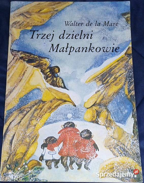 Trzej dzielni Małpankowie Walter de la Mare Chełm