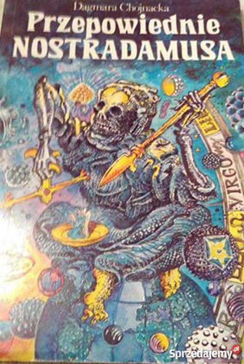 PRZEPOWIEDNIA NOSTRADAMUSA CHOJNACKA DAGMARA sprzedam
