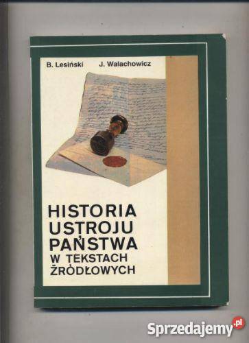 Historia ustroju państwa w tekstach żródłowych sprzedam