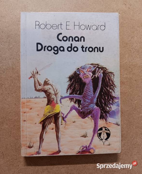 Robert EHoward Conan Droga do tronu podlaskie Białystok