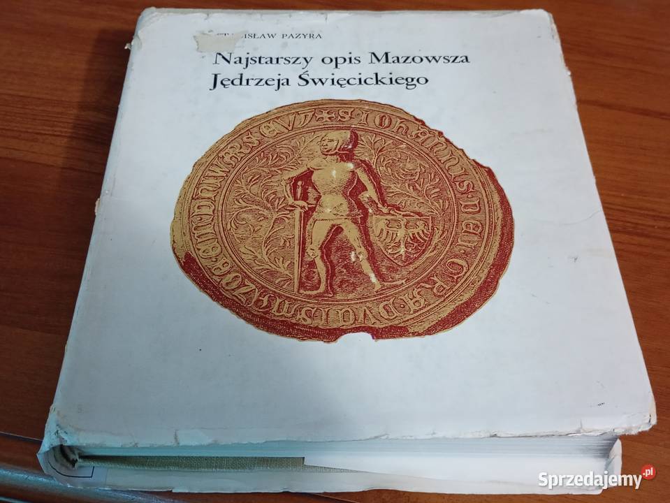 Najstarszy opis Mazowsza Jędrzeja Święcickiego twarda z obwolutą Gdańsk