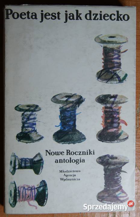 Poeta jest dziecko Nowe Roczniki antologia lubelskie Parczew