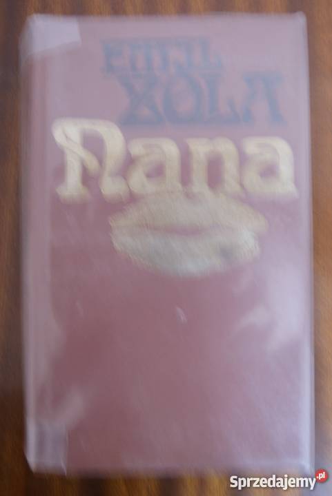 Emil Zola Nana tom I Proza i poezja