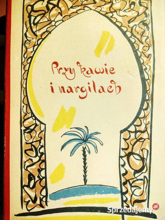 kawie i nargilach wydanie pierwsze bajki Antykwariat sprzedam