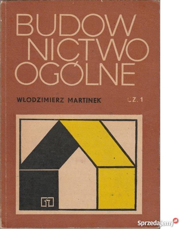 Budownictwo ogólne cz 1 Włodzimierz Martinek technika, nauki techniczne Warszawa