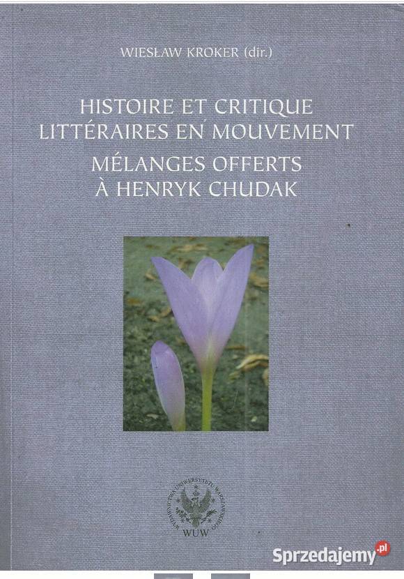 Histoire et critique litteraires en mouvement Łódź