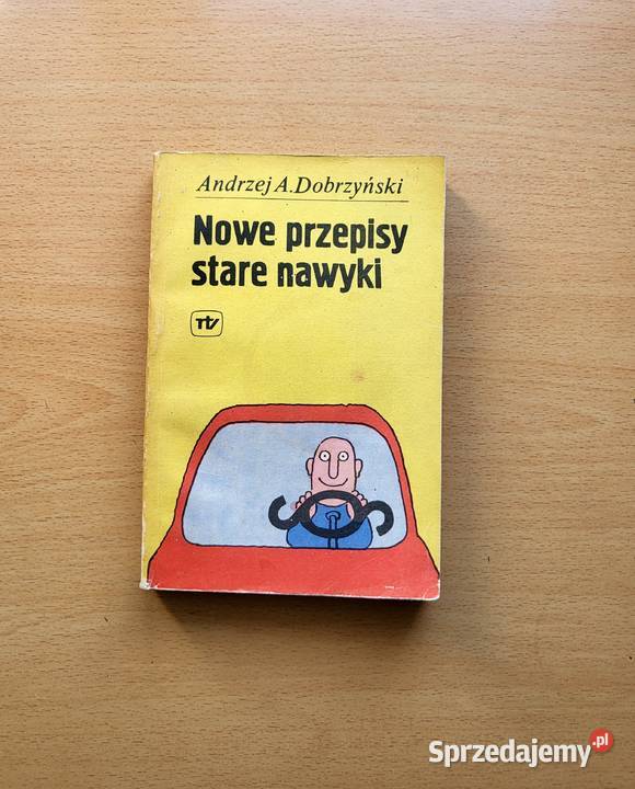 Nowe przepisy stare nawyki A Dobrzyński Pozostałe Włodawa