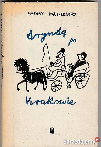 7579 DRYNDĄ KRAKOWIE ANTONI WASILEWSKI małopolskie Czyrna sprzedam