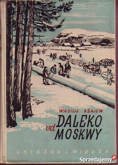 8444 DALEKO MOSKWY WASILIJ AŻAJEW Czyrna sprzedam