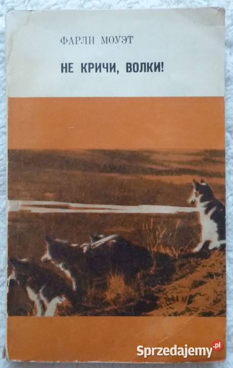 Nie taki wilk straszny Farley Mowat rosyjsku Warszawa