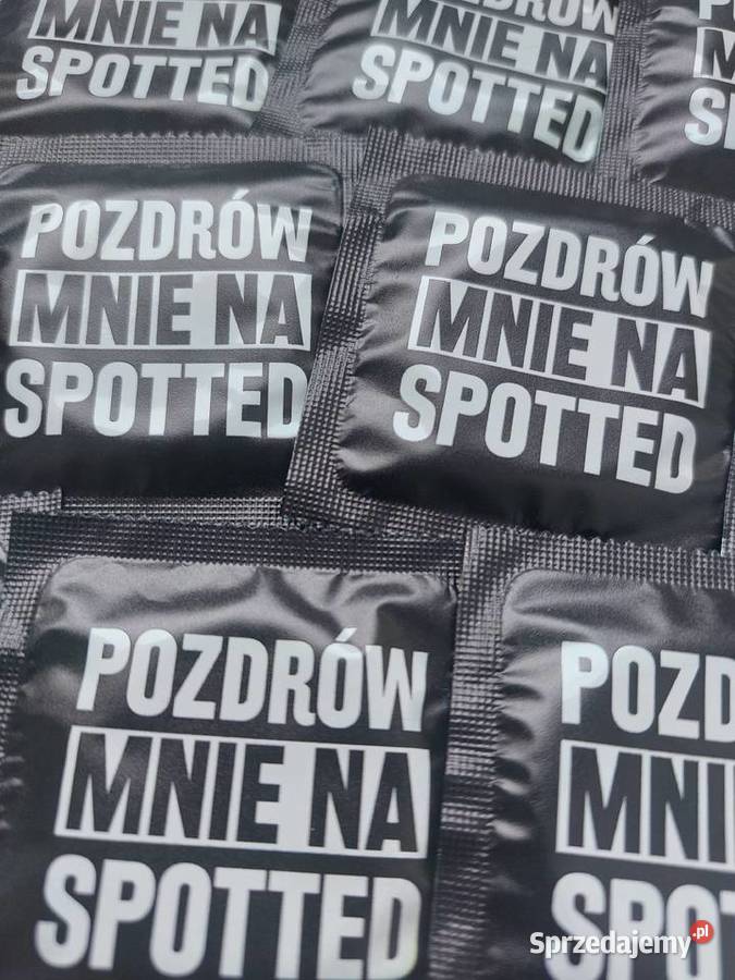 POZDRÓW MNIE NA SPOTTED modne prezerwatywy z Gliwice sprzedam