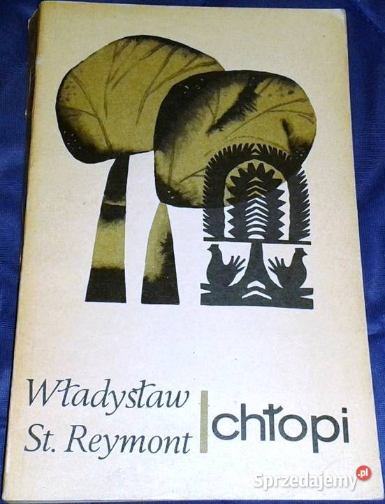 Chłopi Tom 1234 Władysław St Reymont Chełm