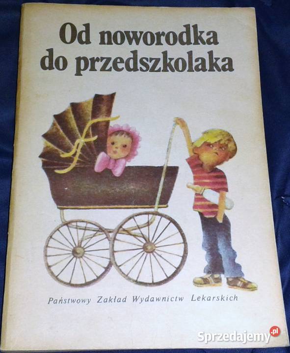 O noworodka do przedszkolaka Maria Kamińska Rok wydania 1992 Pozostałe Chełm